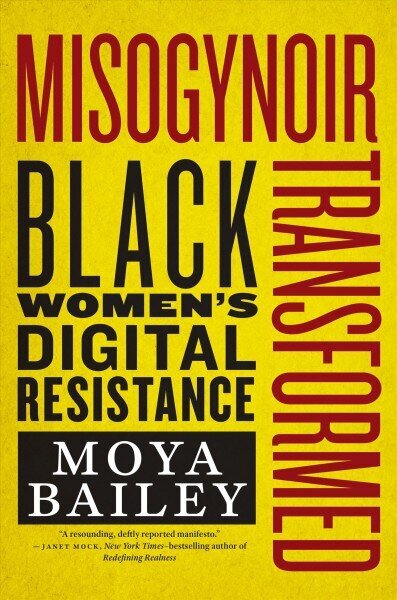 Misogynoir Transformed: Black Women's Digital Resistance cena un informācija | Sociālo zinātņu grāmatas | 220.lv