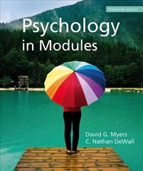 Psychology in Modules 13rd ed. 2021 cena un informācija | Sociālo zinātņu grāmatas | 220.lv