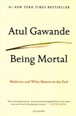 Being Mortal: Medicine and What Matters in the End cena un informācija | Sociālo zinātņu grāmatas | 220.lv