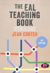 EAL Teaching Book: Promoting Success for Multilingual Learners 3rd Revised edition cena un informācija | Sociālo zinātņu grāmatas | 220.lv