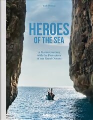 Heroes of the Sea cena un informācija | Grāmatas par fotografēšanu | 220.lv