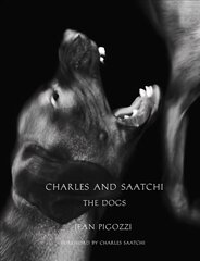 Charles and Saatchi: The Dogs цена и информация | Книги по фотографии | 220.lv