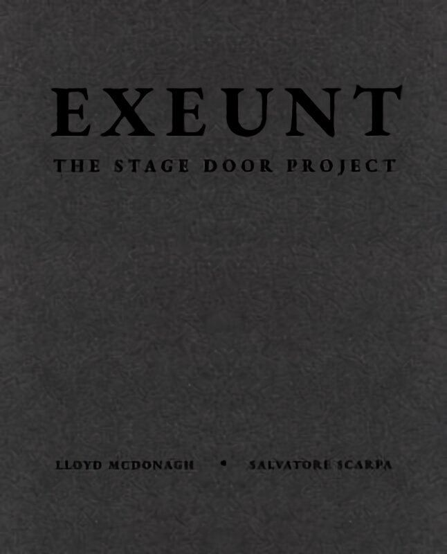 Exeunt: The Stage Door Project cena un informācija | Grāmatas par fotografēšanu | 220.lv