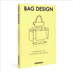 Fashionary Bag Design: A Handbook for Accessories Designers cena un informācija | Mākslas grāmatas | 220.lv