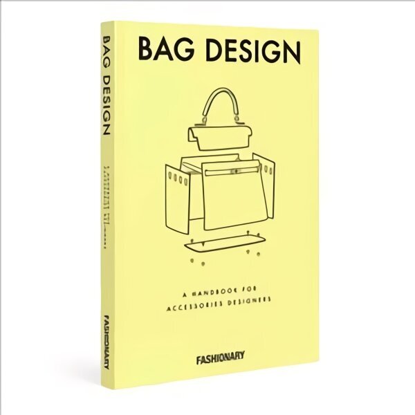 Fashionary Bag Design: A Handbook for Accessories Designers cena un informācija | Mākslas grāmatas | 220.lv