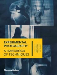 Experimental Photography: A Handbook of Techniques цена и информация | Книги по фотографии | 220.lv