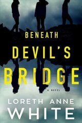 Beneath Devil's Bridge: A Novel цена и информация | Детективы | 220.lv