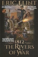 1812: The Rivers of War cena un informācija | Vēstures grāmatas | 220.lv