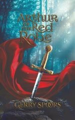 Arthur of the Red Robe цена и информация | Исторические книги | 220.lv