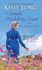 Amish Wedding Feast on Ice Mountain, An cena un informācija | Romāni | 220.lv