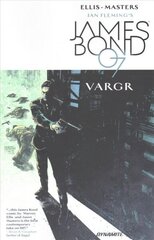 James Bond Volume 1: VARGR, Volume 1 cena un informācija | Fantāzija, fantastikas grāmatas | 220.lv