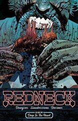 Redneck Volume 1: Deep in the Heart: Deep in the Heart, Volume 1 cena un informācija | Fantāzija, fantastikas grāmatas | 220.lv