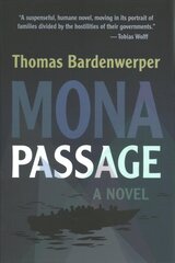 Mona Passage: A Novel цена и информация | Фантастика, фэнтези | 220.lv