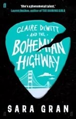 Claire DeWitt and the Bohemian Highway Main cena un informācija | Fantāzija, fantastikas grāmatas | 220.lv