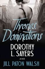 Thrones, Dominations: The Enthralling Continuation of Dorothy L. Sayers' Beloved Series цена и информация | Фантастика, фэнтези | 220.lv