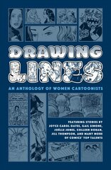Drawing Lines: An Anthology Of Women Cartoonists цена и информация | Фантастика, фэнтези | 220.lv
