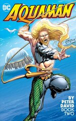 Aquaman by Peter David Book Two цена и информация | Фантастика, фэнтези | 220.lv