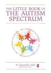 Little Book of The Autism Spectrum cena un informācija | Sociālo zinātņu grāmatas | 220.lv