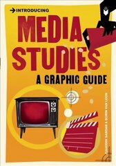 Introducing Media Studies: A Graphic Guide цена и информация | Книги по социальным наукам | 220.lv