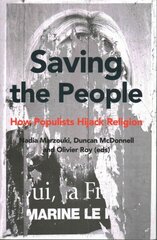 Saving the People: How Populists Hijack Religion cena un informācija | Sociālo zinātņu grāmatas | 220.lv