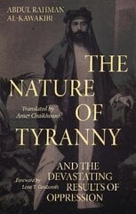 Nature of Tyranny: And the Devastating Results of Oppression cena un informācija | Sociālo zinātņu grāmatas | 220.lv