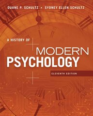 History of Modern Psychology 11th edition цена и информация | Книги по социальным наукам | 220.lv