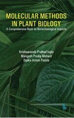 Molecular Methods in Plant Biology: A Comprehensive Book on Biotechnicological Aspects cena un informācija | Sociālo zinātņu grāmatas | 220.lv