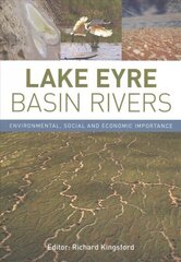 Lake Eyre Basin Rivers: Environmental, Social and Economic Importance цена и информация | Книги по социальным наукам | 220.lv