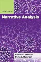 Essentials of Narrative Analysis cena un informācija | Sociālo zinātņu grāmatas | 220.lv