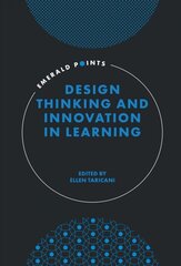 Design Thinking and Innovation in Learning цена и информация | Книги по социальным наукам | 220.lv