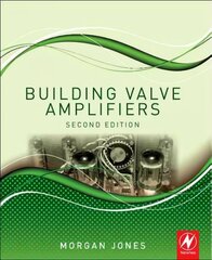 Building Valve Amplifiers 2nd edition cena un informācija | Sociālo zinātņu grāmatas | 220.lv
