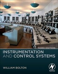 Instrumentation and Control Systems 3rd edition cena un informācija | Sociālo zinātņu grāmatas | 220.lv