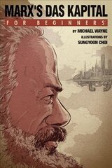 Marx'S Das Capital for Beginners цена и информация | Книги по социальным наукам | 220.lv