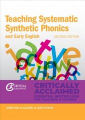 Teaching Systematic Synthetic Phonics and Early English A revised and completely up to date new edition reflecting the structure, content and requirements of the na цена и информация | Книги по социальным наукам | 220.lv