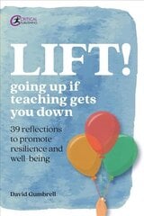 LIFT!: Going up if teaching gets you down cena un informācija | Sociālo zinātņu grāmatas | 220.lv
