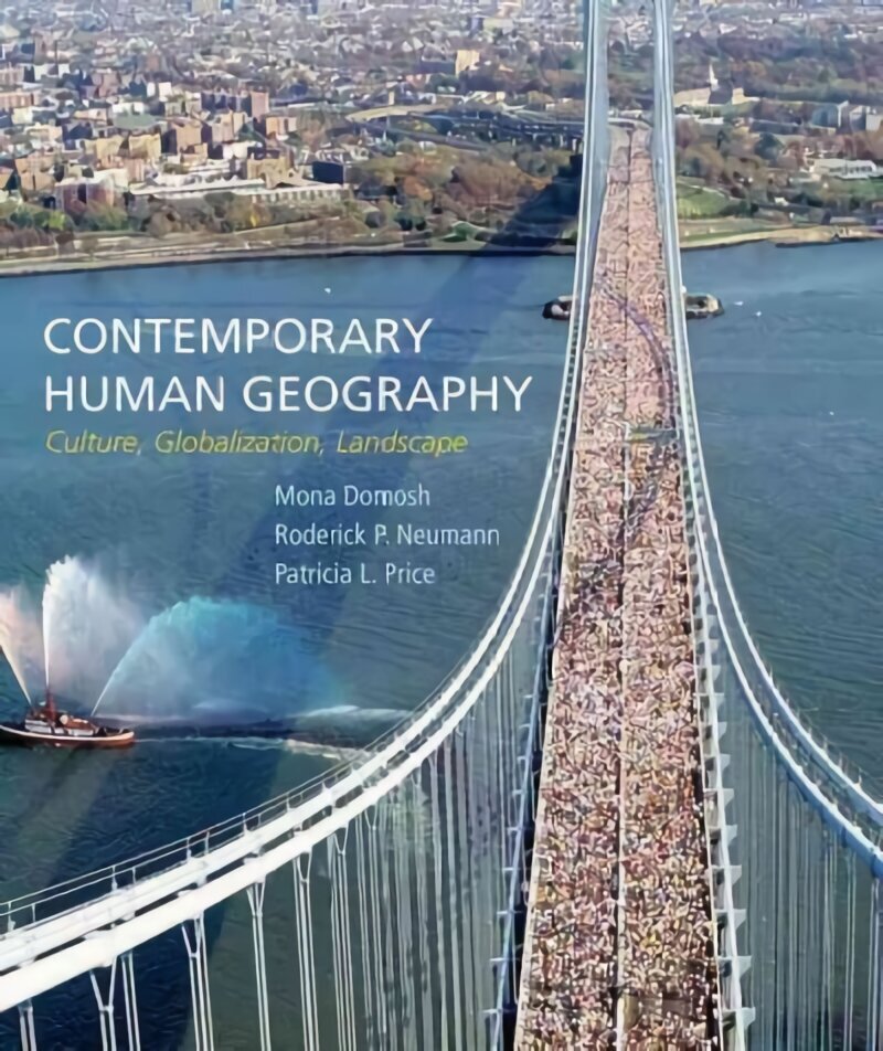 Contemporary Human Geography: Culture, Globalization, Landscape цена и информация | Sociālo zinātņu grāmatas | 220.lv