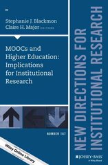 MOOCs and Higher Education: Implications for Institutional Research: New Directions for Institutional Research, Number 167 cena un informācija | Sociālo zinātņu grāmatas | 220.lv
