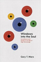 Windows into the Soul: Surveillance and Society in an Age of High Technology цена и информация | Книги по социальным наукам | 220.lv