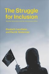 Struggle for Inclusion: Muslim Minorities and the Democratic Ethos cena un informācija | Sociālo zinātņu grāmatas | 220.lv