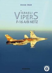 Israeli Vipers: F-16a/B Netz цена и информация | Книги по социальным наукам | 220.lv