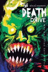 Death Drive: Why Societies Self-Destruct cena un informācija | Sociālo zinātņu grāmatas | 220.lv