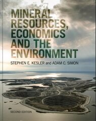 Mineral Resources, Economics and the Environment 2nd Revised edition цена и информация | Книги по социальным наукам | 220.lv