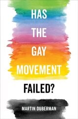 Has the Gay Movement Failed? цена и информация | Книги по социальным наукам | 220.lv