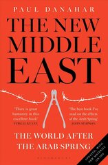 New Middle East: The World After the Arab Spring Revised edition cena un informācija | Sociālo zinātņu grāmatas | 220.lv