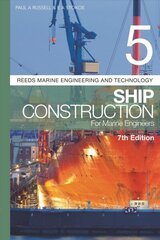 Reeds Vol 5: Ship Construction for Marine Engineers 7th edition cena un informācija | Sociālo zinātņu grāmatas | 220.lv