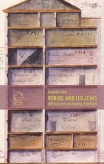 Venice and its Jews: 500 Years Since the Founding of the Ghetto cena un informācija | Sociālo zinātņu grāmatas | 220.lv