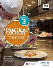 Practical Cookery for the Level 3 Advanced Technical Diploma in Professional Cookery cena un informācija | Sociālo zinātņu grāmatas | 220.lv