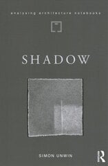 Shadow: the architectural power of withholding light cena un informācija | Sociālo zinātņu grāmatas | 220.lv