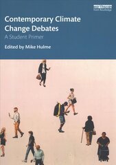 Contemporary Climate Change Debates: A Student Primer цена и информация | Книги по социальным наукам | 220.lv