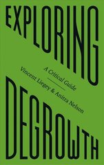 Exploring Degrowth: A Critical Guide cena un informācija | Sociālo zinātņu grāmatas | 220.lv